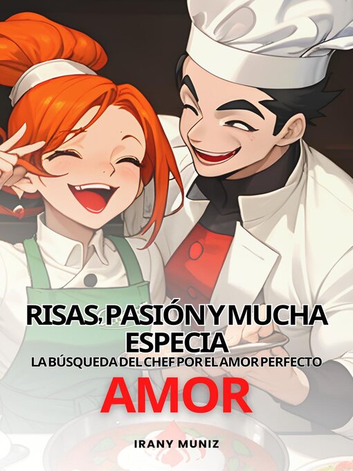 Title details for Risas, pasión y mucha especia by Irany Muniz - Available